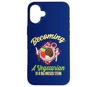 Becoming A Vegetarian Is A Big Missed Steak Case for iPhone 16 Plus