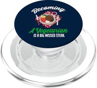 Becoming A Vegetarian Is A Big Missed Steak PopSockets PopGrip for MagSafe
