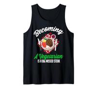 Becoming A Vegetarian is A Big Missed Steak Tank Top