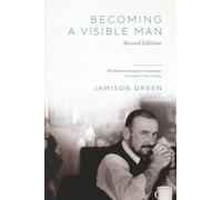 Becoming a Visible Man: Second Edition