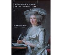 Becoming a Woman in the Age of Letters