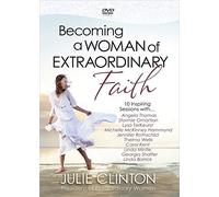 Becoming a Woman of Extraordinary Faith: 10 Inspiring Sessions [DVD] [NTSC]