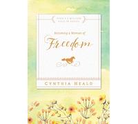 Becoming a Woman of Freedom (Bible Studies: Becoming a Woman)