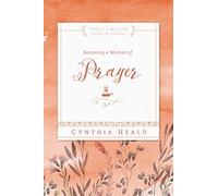 Becoming a Woman of Prayer