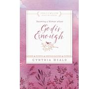 Becoming a Woman Whose God is Enough (Bible Studies: Becoming a Woman)