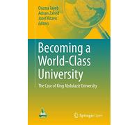Becoming a World-Class University: The case of King Abdulaziz University