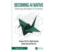 Becoming AI Native : Charting the Next AI Frontier
