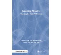 Becoming AI Native : Charting the Next AI Frontier