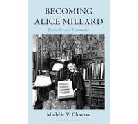 Becoming Alice Millard : Bookseller and Tastemaker