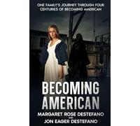 Becoming American: Thrilling Historical Fiction