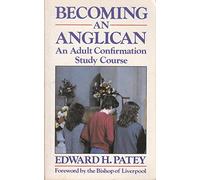 Becoming an Anglican: Adult Confirmation Study Course (Popular Christian paperback series)