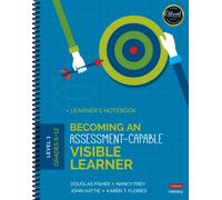 Becoming an Assessment-Capable Visible Learner, Grades 6-12, Level 1: Learner's Notebook