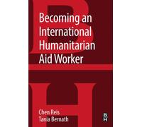 Becoming an International Humanitarian Aid Worker