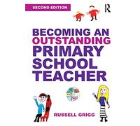 Becoming an Outstanding Primary School Teacher