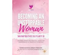 Becoming An Unstoppable Woman Mompreneur Part II