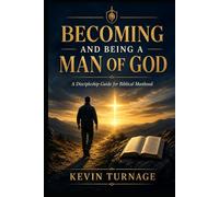 Becoming and Being a Man of God