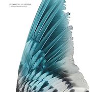 Becoming Animal - A Distant Hand Lifted [VINYL]