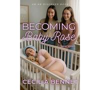 Becoming Baby Rose (diaper version): An ABDL LGBTQ story