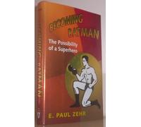 Becoming Batman - The Possibility of a Superhero