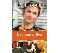 Becoming Bea: 4 (The Courtships of Lancaster County)