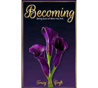 Becoming: Being Sure of Who You Are