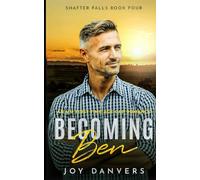 Becoming Ben: An MM First Time Age Gap Romance: 4 (Shafter Falls)