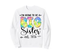 Becoming Big Sis finally I'm Going to be Big Sister est 2026 Sweatshirt