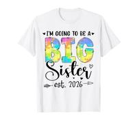 Becoming Big Sis Finally I'm Going to be Big Sister est 2026 T-Shirt