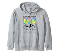 Becoming Big Sis finally I'm Going to be Big Sister est 2026 Zip Hoodie