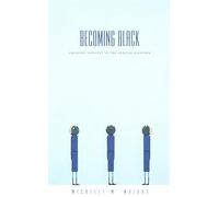 Becoming Black: Creating Identity in the African Diaspora