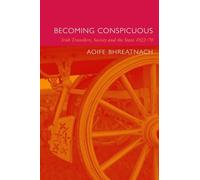 Becoming Conspicuous: Irish Travellers, Society and the State, 1922-70