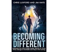 Becoming Different: Unlocking your BOLD sales leadership identity when change is inevitable and help is not coming