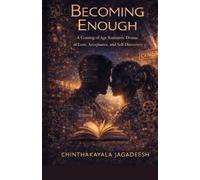 Becoming Enough: love is not about finding perfection - It is about becoming enough for each other.