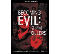 Becoming Evil: Serial Killers