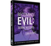 Becoming Evil: Serial Killers Among Us