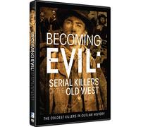 Becoming Evil: Serial Killers of the Old West