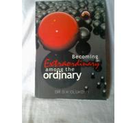 Becoming Extraordinary among the Ordinary