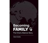 Becoming Family: The Charis Alliance Story