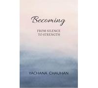 BECOMING: FROM SILENCE TO STRENGTH