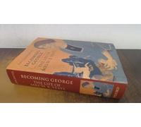 Becoming George: The Life of Mrs W.B.Yeats