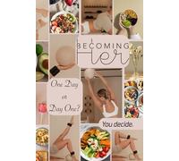 Becoming Her: 100-day lifestyle planner, wellness journal &habit tracker
