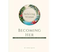 Becoming Her: 365 Daily Guided Healing Journals