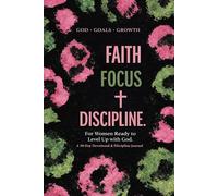 Becoming Her: A 30-Day Devotional & Discipline Journal: Build Faith, Discipline & Purpose Through Daily Reflection