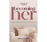 Becoming Her: A Guided Healing Experience