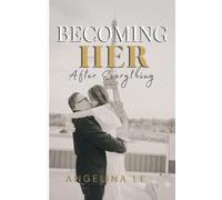 BECOMING HER: After Everything (2)
