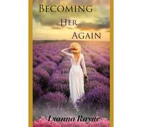 Becoming Her Again (Rising through Motherhood)