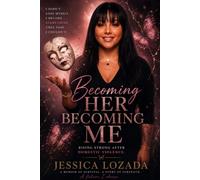 Becoming Her, Becoming Me...