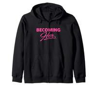 Becoming Her. Zip Hoodie