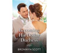 Becoming His Dollar Duchess