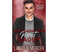 Becoming His Perfect Daddy: An MM Trans-Awakening Romance: 1 (Unlikely Daddies)